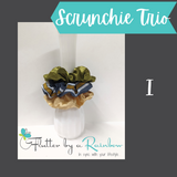 Scrunchie Trios - scroll for options